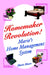 Homemaker Revolution!: Marie's Home Management System by Marie Moore