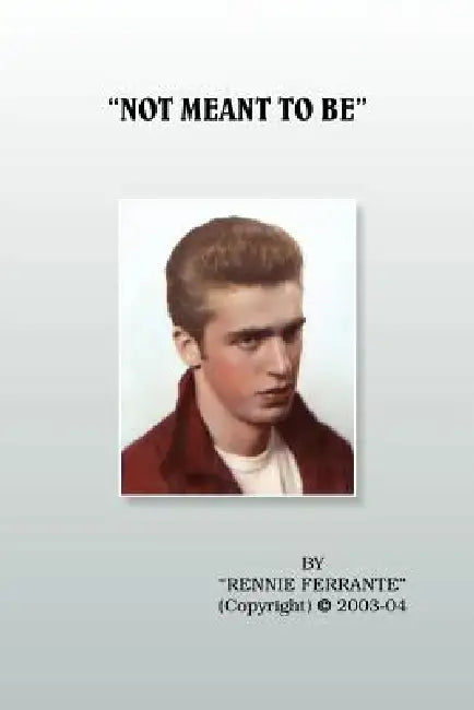"Not Meant to Be" by Rennie Ferrante