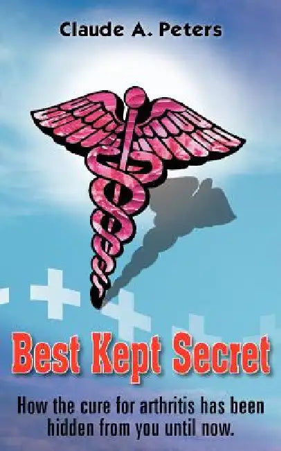 Best Kept Secret by Claude a. Peters