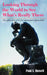 Looking Through the World to See What's Really There: One explanation of the first step toward religious belief by Paul S. Russell