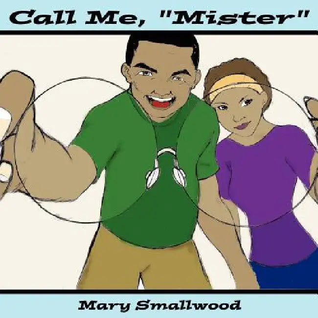Call Me, "Mister" by Mary Smallwood