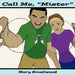 Call Me, "Mister" by Mary Smallwood