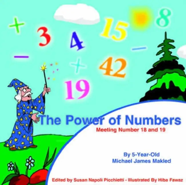 The Power of Numbers: Meeting Number 18 and 19 by Michael James Makled