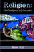 Religion: The Paradigm of Self-Deception by Kane Ray