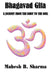 Bhagavad Gita: A Journey from the Body to the Soul by Mahesh B. Sharma