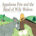 Appaloosa Pete and the Band of Wiley Wolves by Jessica Lynn Myer