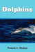 Dolphins by Pamela S. Shahan