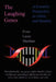 The Laughing Genes: A Scientific Perspective on Ethics and Morality by Evan Louis Sheehan