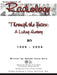 Through the Years: A Living History of the Indiana University School of Medicine Department of Radiology 1906 - 2004 by Hester Anne Hale