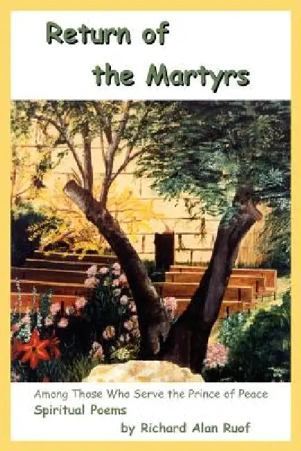 Return of the Martyrs by Richard Alan Ruof