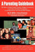 A Parenting Guidebook: The Roles of School, Family, Teachers, Religion, Community, Local, State and Federal Government in Assisting Parents W by Willie James Kimmons, Willie J. Kimmons