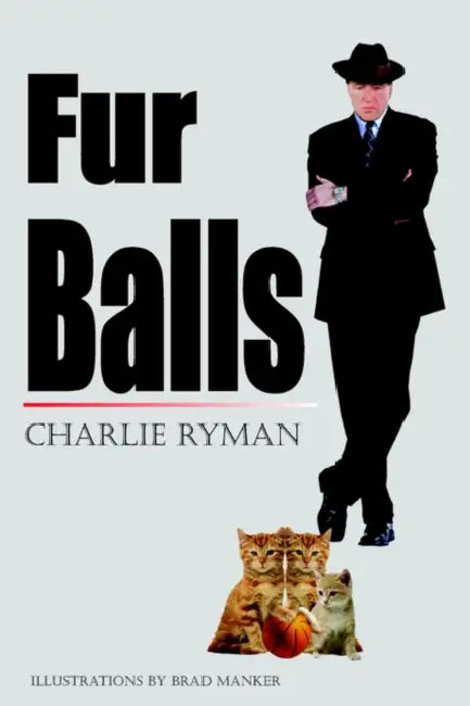 Fur Balls by Charlie Ryman