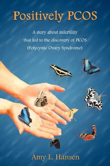 Positively PCOS by Amy L. Hansen