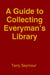 A Guide to Collecting Everyman's Library by Terry Seymour