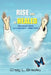 Rise and be Healed: Freedom from Alcoholism / Addiction by Craig L. Bradley