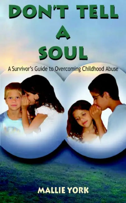 Don't Tell a Soul by Mallie York