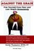 Against the Grain: Free Yourself From Flour and Lose Weight Permanently by Sandy Thompson