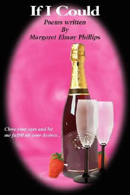 If I Could by Margaret Elmay Phillips