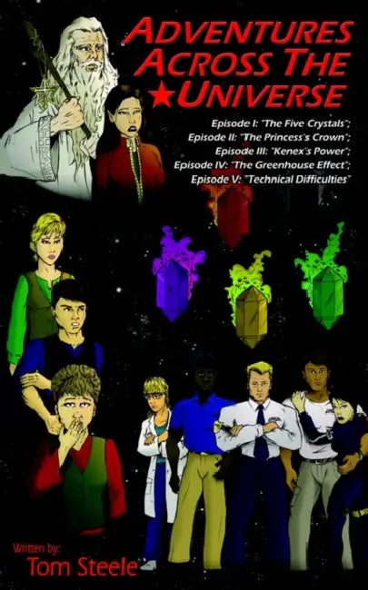 Adventures Across The Universe by Tom Steele