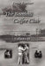 The Boothill Coffee Club-Vol. II: Wartime Memories of Dark Days in Korea, Vietnam, Panama, Desert Storm, The Cold War and The Middle East by Ernie Frazier