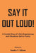 Say It out Loud!: A Candid View of Life's Experiences and Situations Set to Poetry by Sandra V. Allison