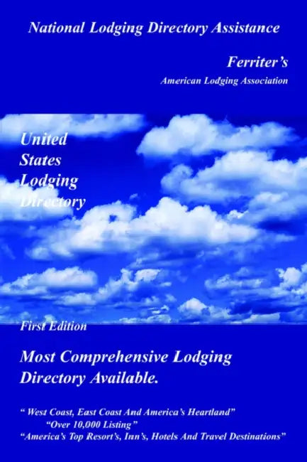 United States Lodging Directory: First Edition by Robert Ferriter