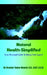 Natural Health-Simplified: Your Personal Guide To Being Vital Again! by Heather Taylor-Hewett