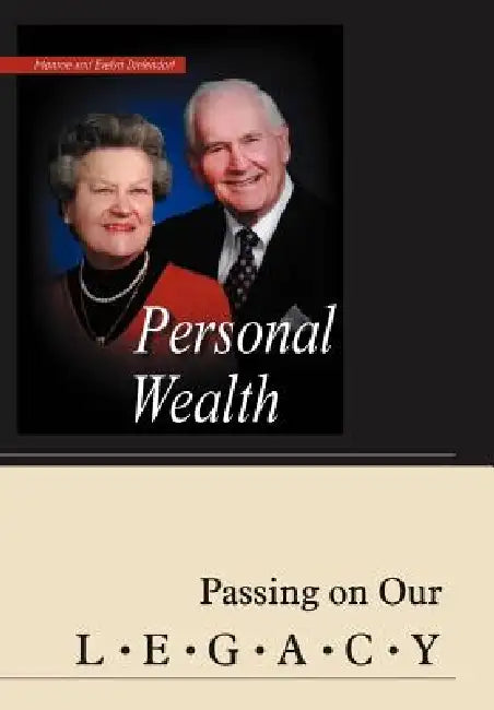 Personal Wealth: Passing on Our Legacy by Monroe Diefendorf, Evelyn Diefendorf