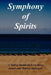 Symphony of Spirits by James and Marion Applegate