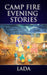 Camp Fire Evening Stories by Lada