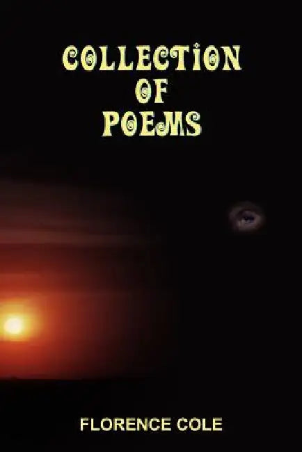 Collection of Poems by Florence Cole