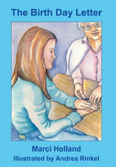 The Birth Day Letter: An Alzheimer's Story by Marci Holland
