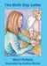 The Birth Day Letter: An Alzheimer's Story by Marci Holland
