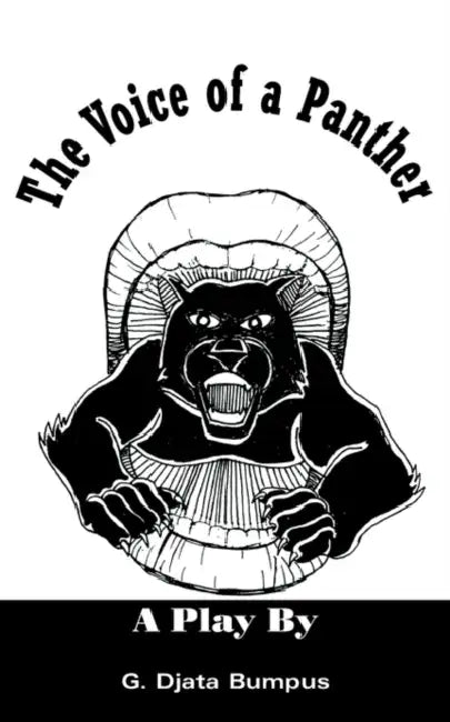 The Voice of a Panther by G. Djata Bumpus