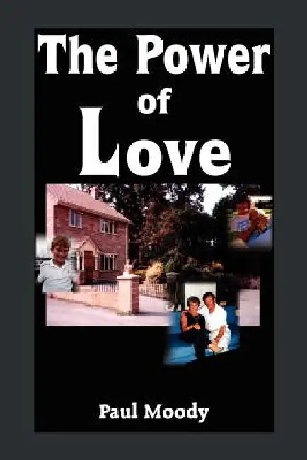 The Power of Love by Paul Moody
