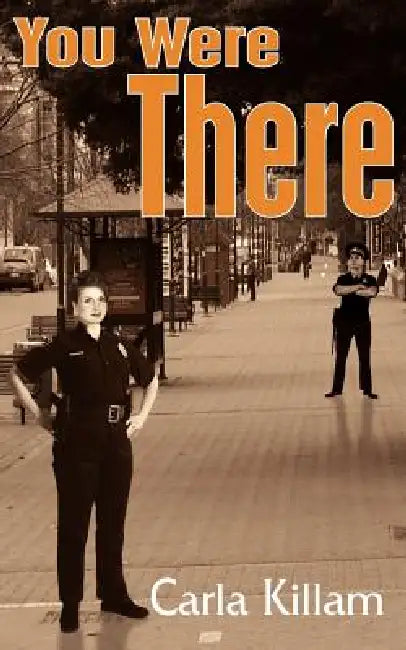 You Were There by Carla Killam