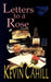 Letters to a Rose by Kevin Cahill