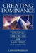 Creating Dominance: Winning Strategies for Law Firms by H. Edward Wesemann