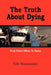 The Truth About Dying by Gib Niswander