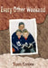 Every Other Weekend by Terry Condon