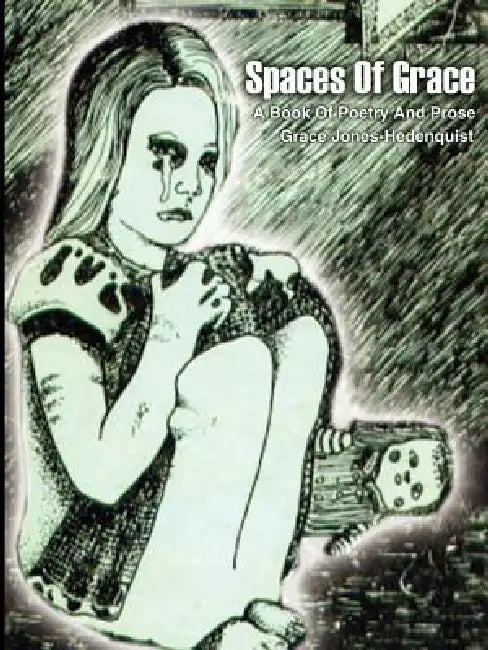 Spaces Of Grace by Grace Jones-Hedenquist
