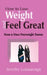 How to Lose Weight and Feel Great: From A Once Overweight Person by Jennifer Lukasavage