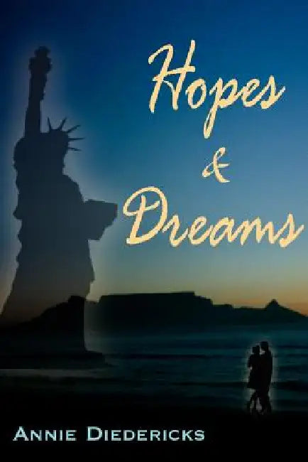 Hopes and Dreams by Annie Diedericks