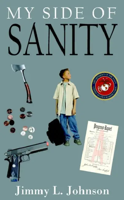 My Side of Sanity by Jimmy L. Johnson