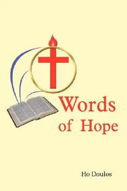 Words of Hope by Ho Doulos