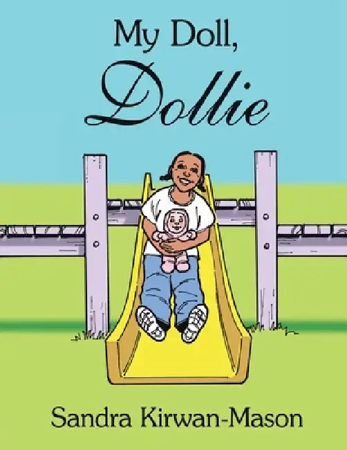My Doll, Dollie by Sandra Kirwan-Mason