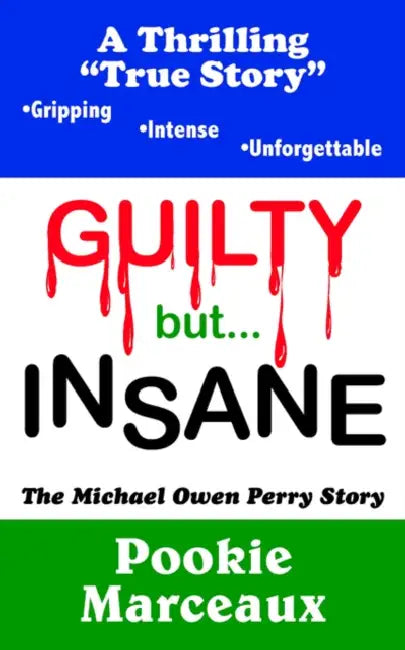 GUILTY but INSANE by Pookie Marceaux