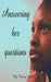 Answering Her Questions by Terry Gillyard