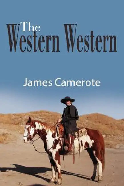 The Western Western by James Camerote