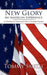 New Glory - An American Experience: (Collection of American Culture Patriotic Poems) by Tommy Smith